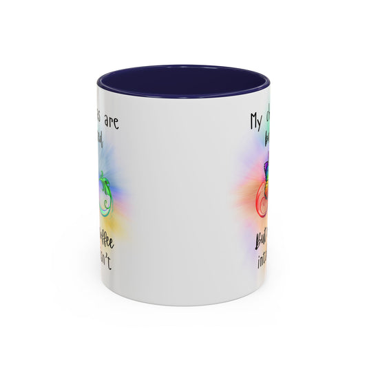 🦋My Chakras are balanced But my Coffee intake isn't Accent Coffee Mug (11, 15oz)