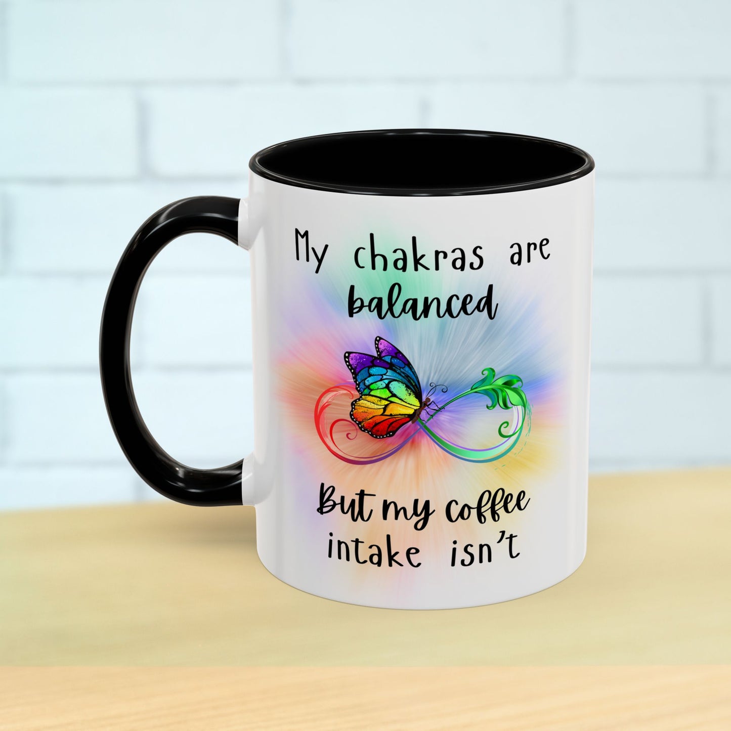🦋My Chakras are balanced But my Coffee intake isn't Accent Coffee Mug (11, 15oz)