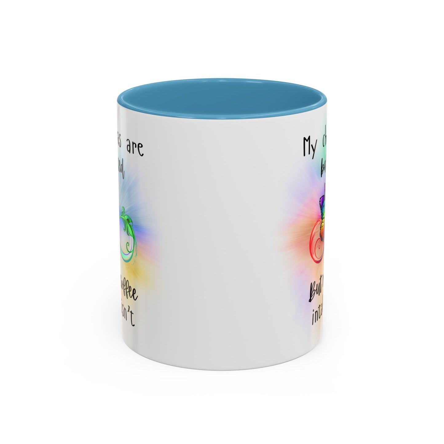 🦋My Chakras are balanced But my Coffee intake isn't Accent Coffee Mug (11, 15oz)