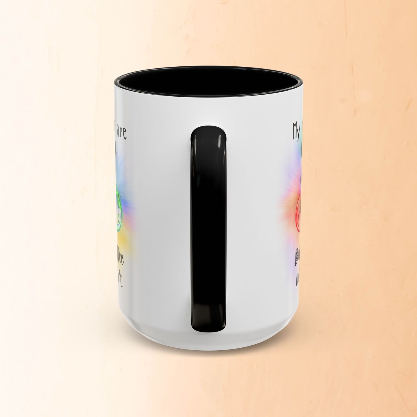 🦋My Chakras are balanced But my Coffee intake isn't Accent Coffee Mug (11, 15oz)