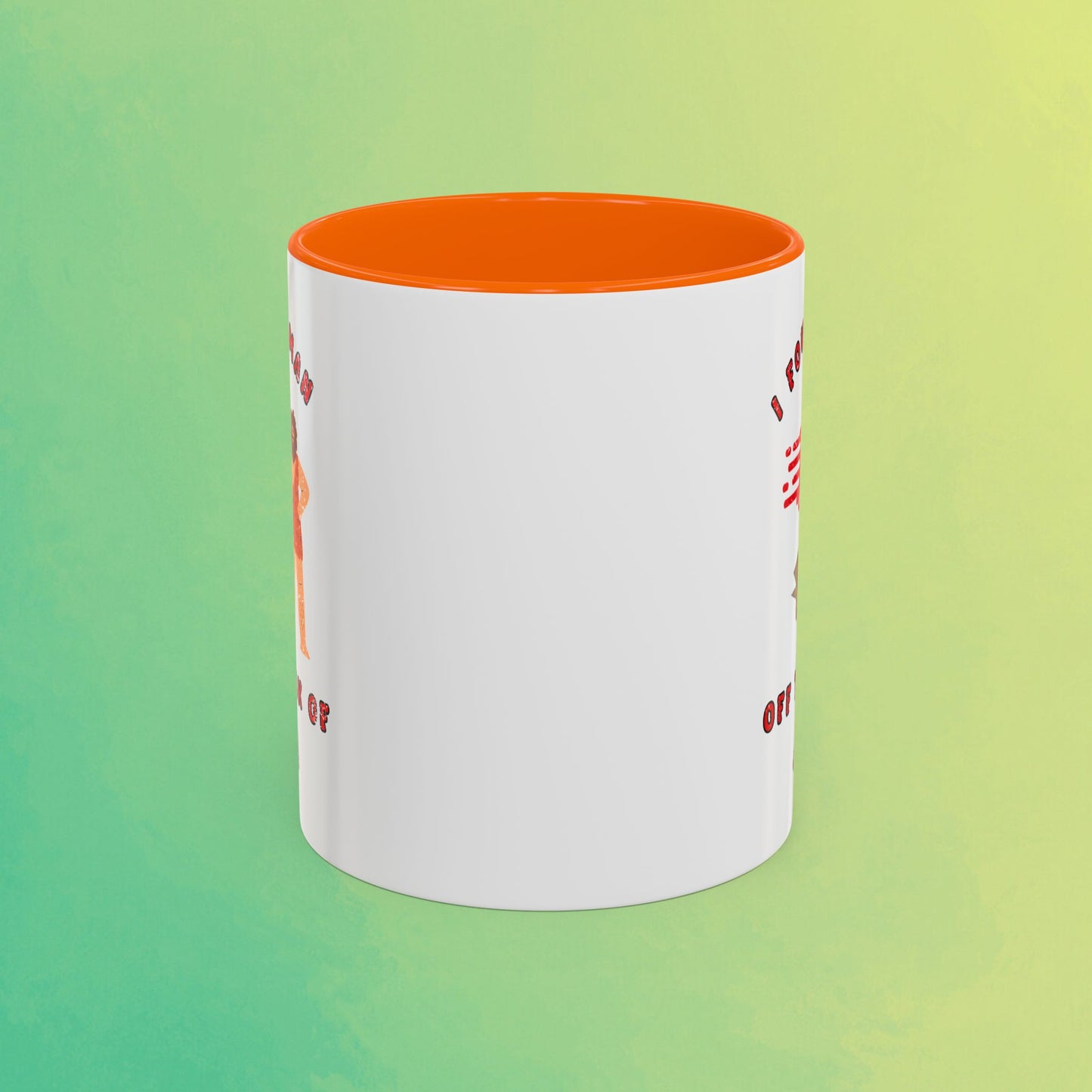 🚚I Got My Man Off the Back Van Accent Mug