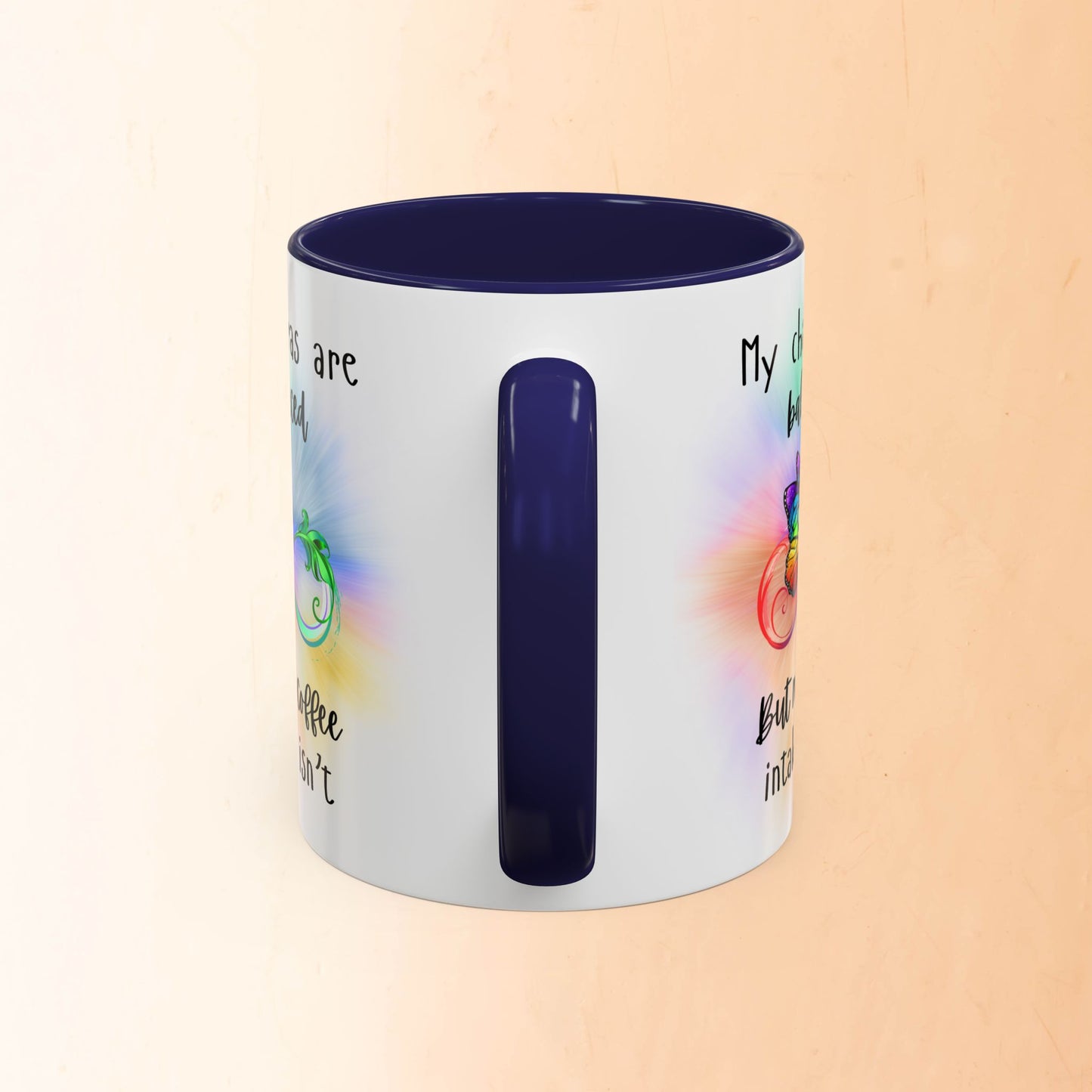 🦋My Chakras are balanced But my Coffee intake isn't Accent Coffee Mug (11, 15oz)