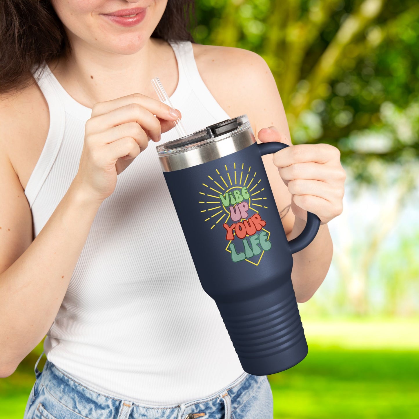 😎Vibe Up Your Life Insulated Travel Mug, 40oz