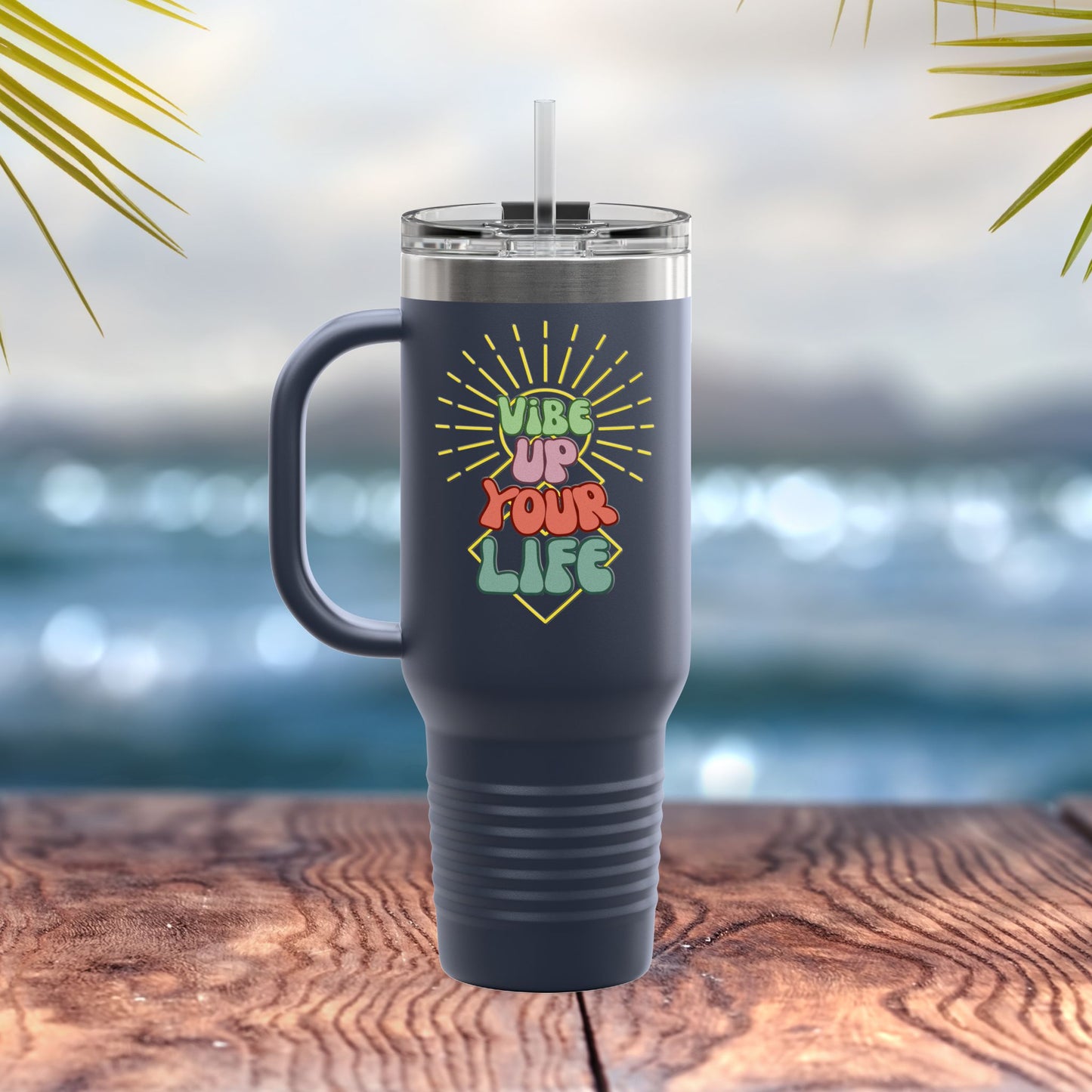 😎Vibe Up Your Life Insulated Travel Mug, 40oz