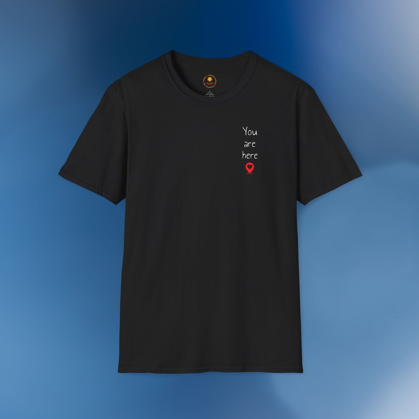 ❣️You are here Unisex Softstyle T-Shirt