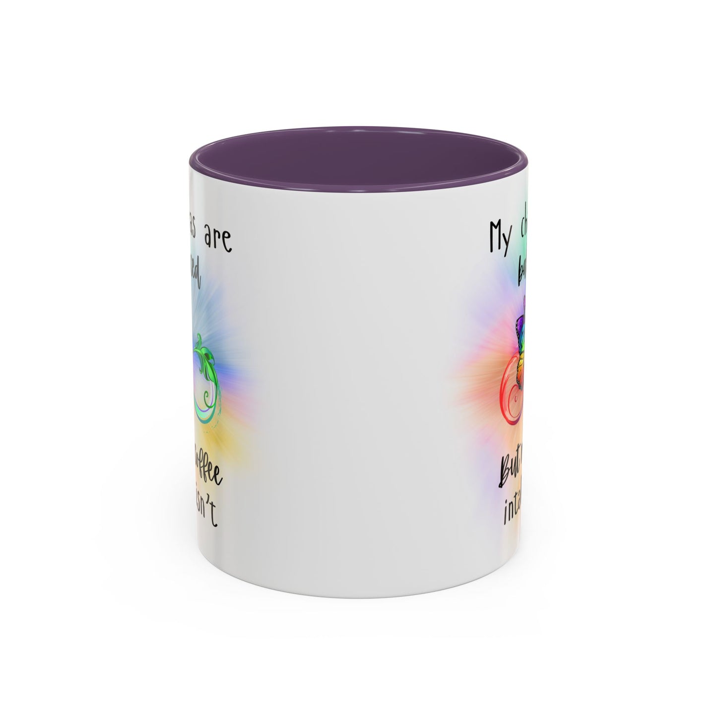 🦋My Chakras are balanced But my Coffee intake isn't Accent Coffee Mug (11, 15oz)