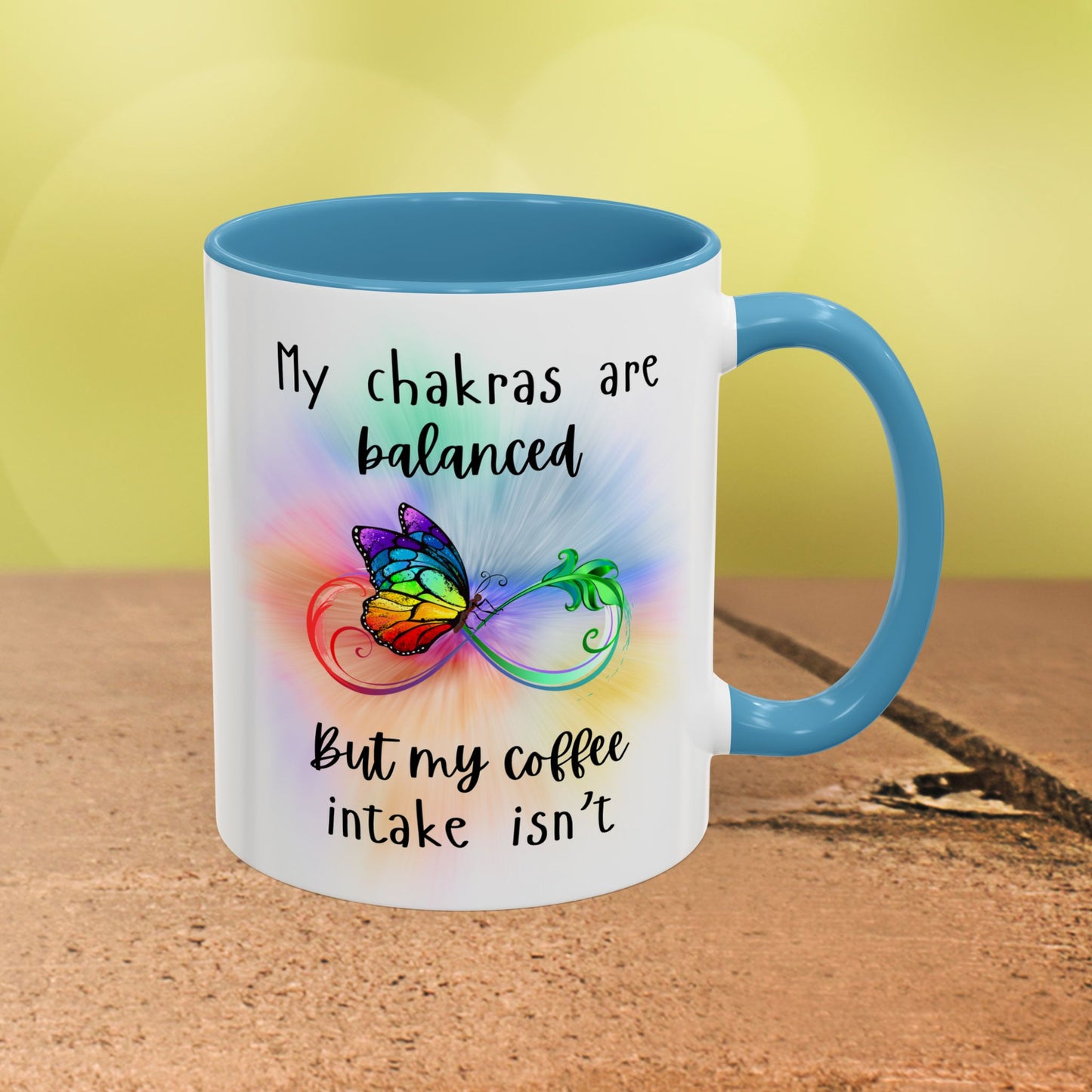 🦋My Chakras are balanced But my Coffee intake isn't Accent Coffee Mug (11, 15oz)