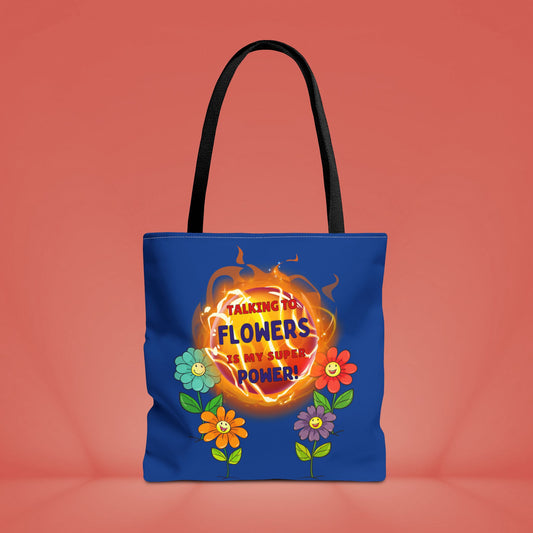 🌸Talking To Flowers Is My Super Power Tote Bag