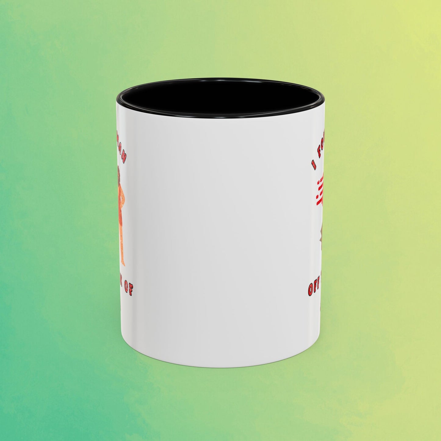 🚚I Got My Man Off the Back Van Accent Mug